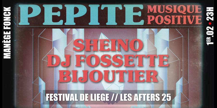 image - Pépite, musique positive • BIJOUTIER + SHEINO + DJ FOSSETTE