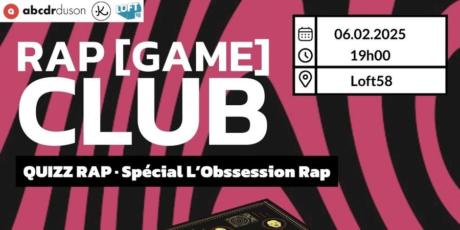 image - RAP [GAME] CLUB · Quizz rap spécial L'Obsession Rap