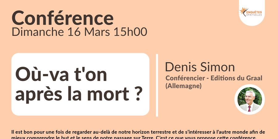 image - Conférence : Où va-t-on après la mort ?