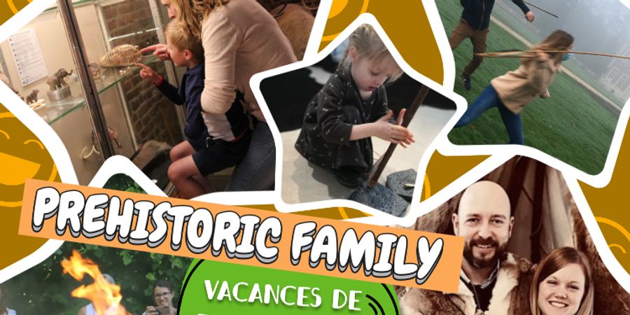 image - PREHISTORIC FAMILY - ACTIVITE FAMILLE AU MUSEE