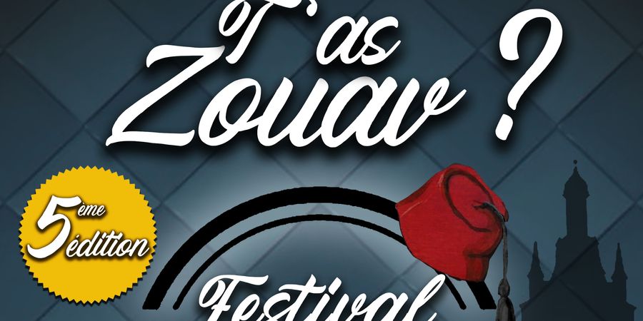 image - T'as Zouav'? - Festival de la bière - Thuin - 5ème édition