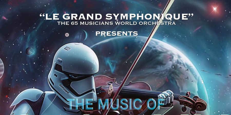 image - The Music of Star Wars & Galaxy Symphony