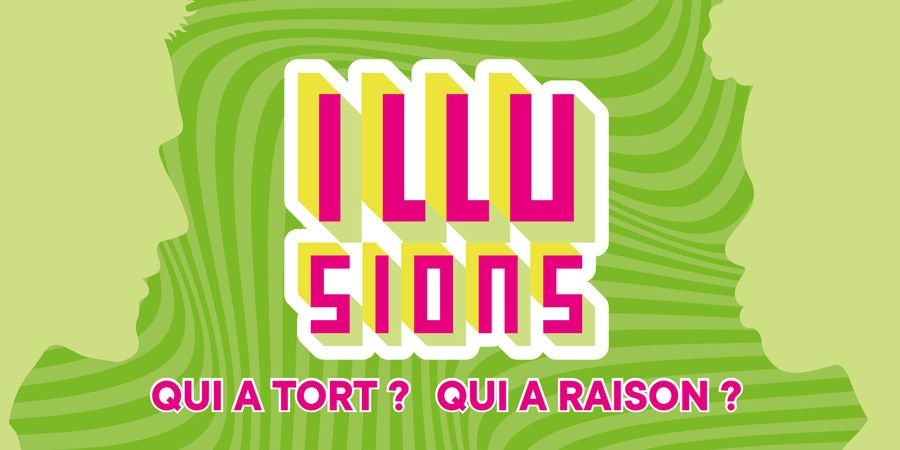 image - Illusions. Qui a tort ? Qui a raison ?