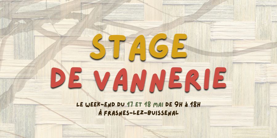 image - Stage de Vannerie à Frasnes-lez-Buissenal