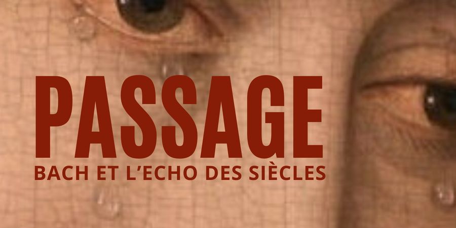 image - Passage - Jean Sébastien Bach et l'écho des Siècles