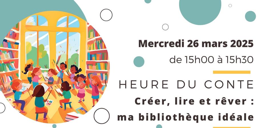 image - Heure du conte à la bibliothèque d'Athus | Créer, lire et rêve : ma bibliothèque idéale