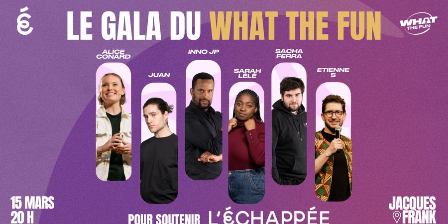 image - Le gala du What The Fun