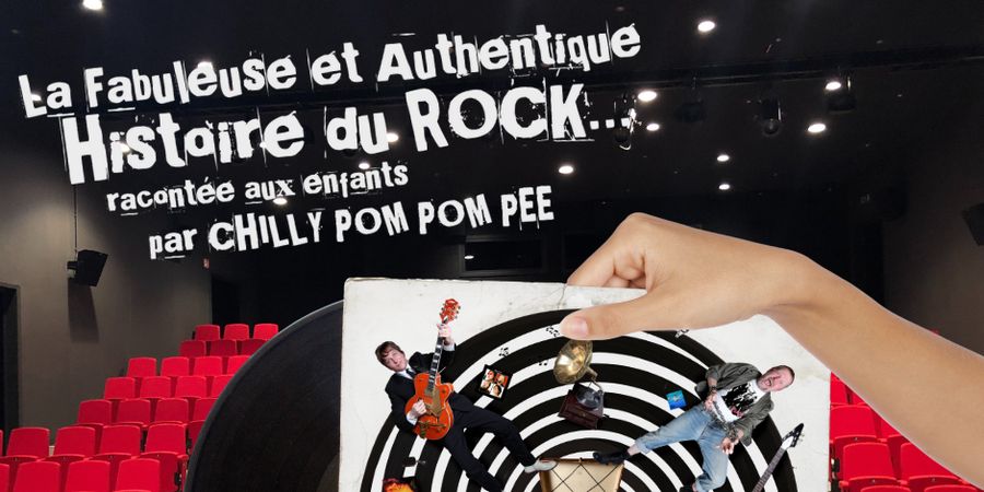 image - La Fabuleuse et authentique histoire du rock racontée aux enfants, par les Chilly Pom Pom Pee 