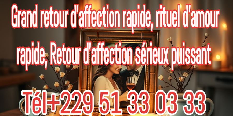 image - Grand retour d'affection rapide, rituel d’amour rapide, Retour d'affection sérieux puissant 