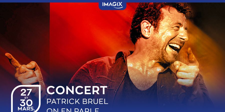 image - CONCERT | On en parle - PATRICK BRUEL 