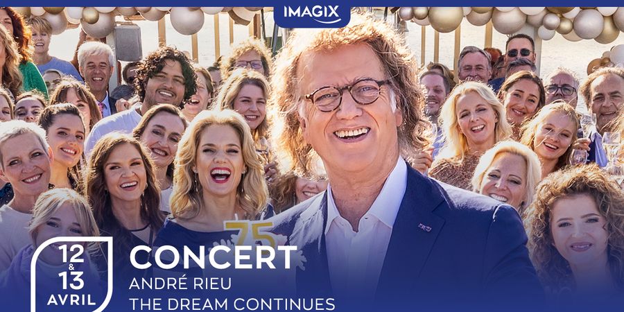 image - CONCERT | ANDRÉ RIEU: THE DREAM CONTINUES