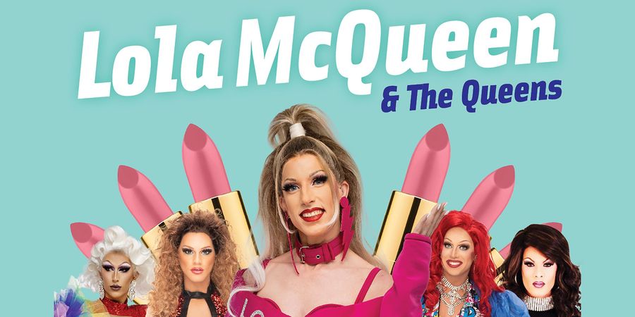 image - Lola McQueen & the Queens