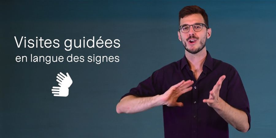 image - Visites guidées en Langue des Signes de Belgique Francophone (LSFB)