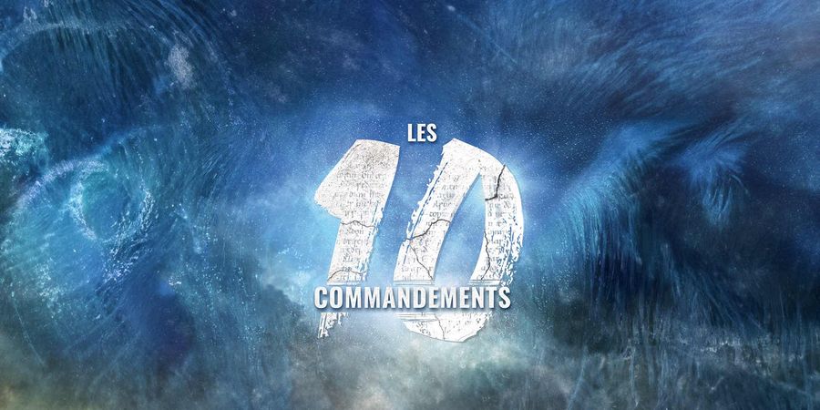 image - Les 10 Commandements – L’envie D’aimer