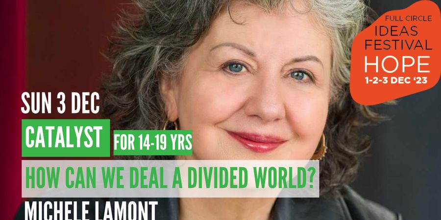 image - [Catalyst Talk] Michèle Lamont: How can we heal a divided world?