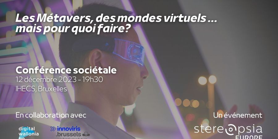 image - Conférence Sociétale : les Métavers, des mondes virtuels... mais pour quoi faire?