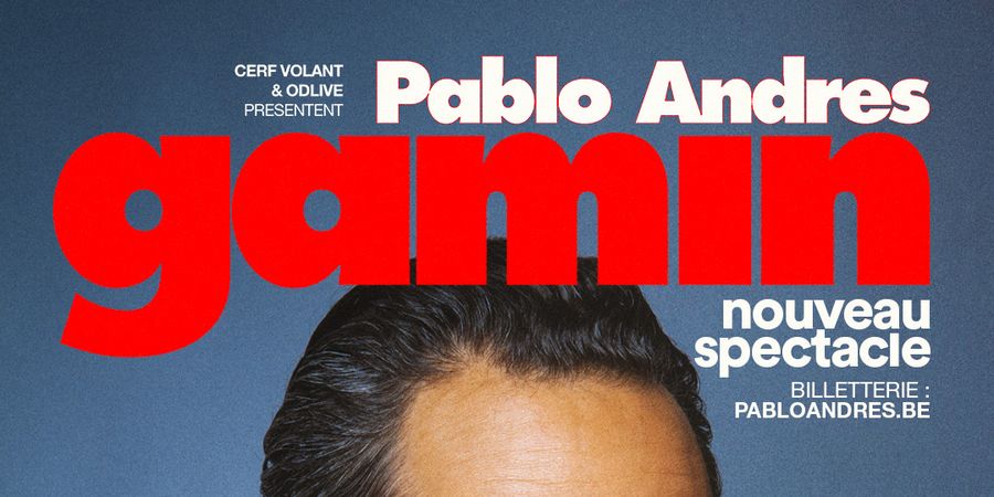 image - Gamin- nouveau spectacle de Pablo Andres