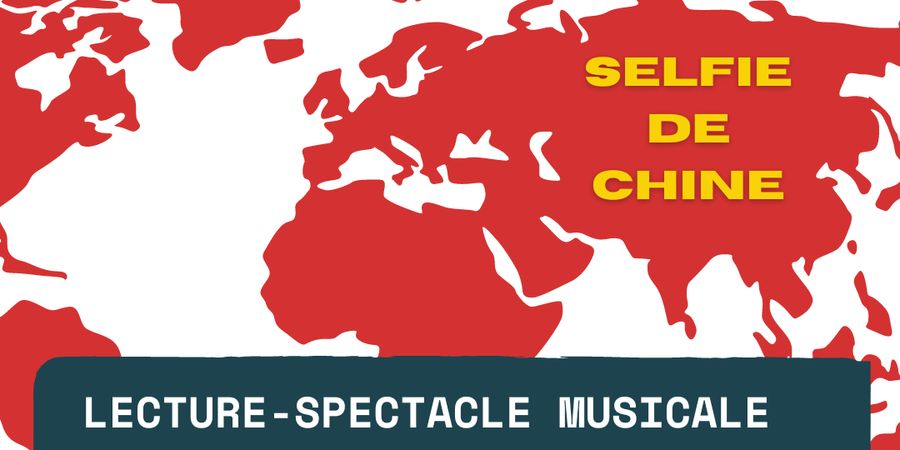 image - Lecture-spectacle musicale Selfie de Chine
