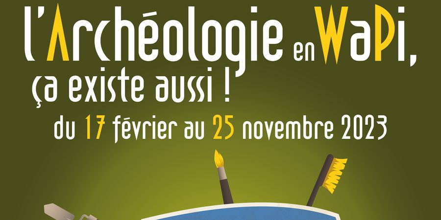 image - L’Archéologie en Wapi, ça existe aussi ! 