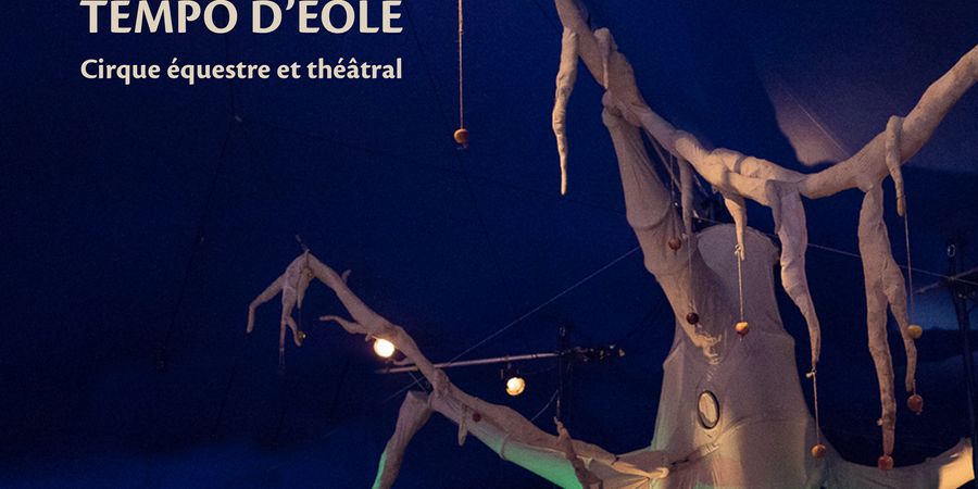 image - A●Bois - Spectacle de cirque équestre et théâtral sous chapiteau