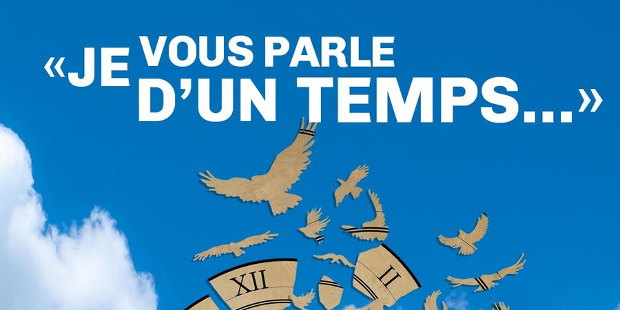 image - Je vous parle d'un temps