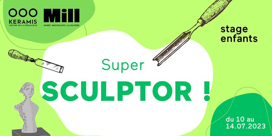 image - SUPER SCULPTOR ! - Stage enfants 6-12 ans