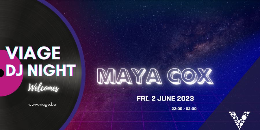 image - Viage DJ Night - Maya Cox