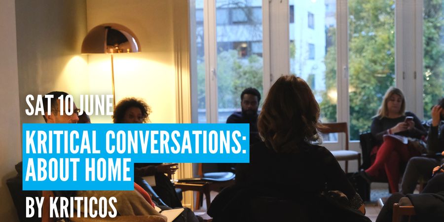 image - Conversations Kritiques : se sentir chez soi