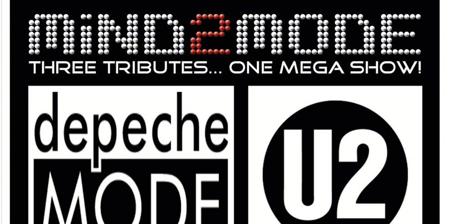 image - Mind2Mode tribute to Simple Minds - U2 - Depeche Mode