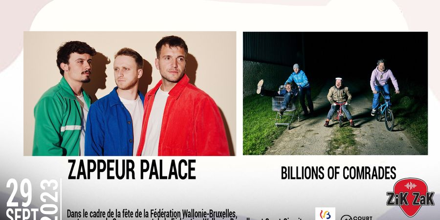 image - Fête de la FWB : Zappeur Palace + Billions Of Comrades