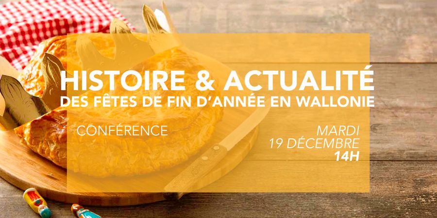 image - Histoire & actualité des fêtes de fin d'année en Wallonie