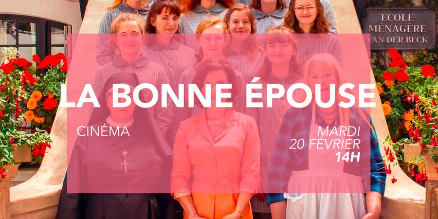 image - Cinéma - La Bonne Épouse