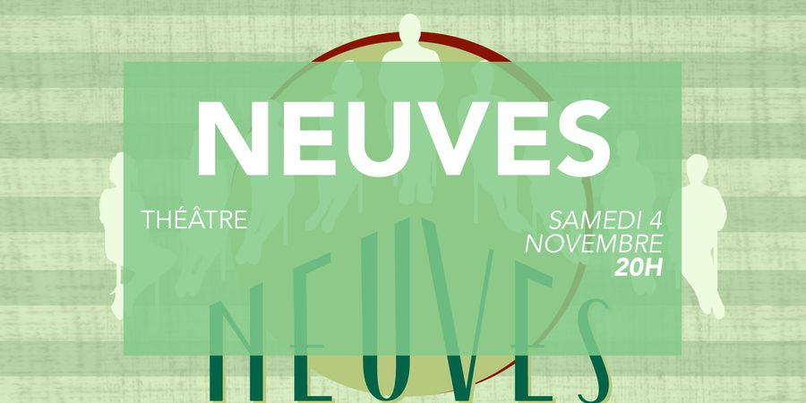 image - Théâtre - Neuves