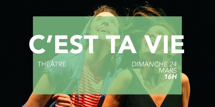image - Jeune public - C'est ta vie