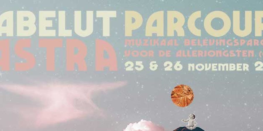 image - Babelut Parcours @ASTRA Pelt (première)