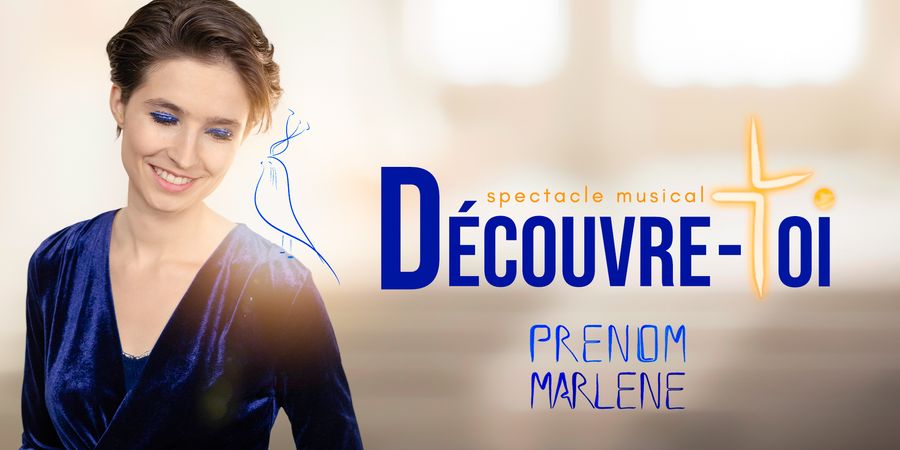image - Spectacle musical chrétien « Découvre-toi » de Prénom Marlène