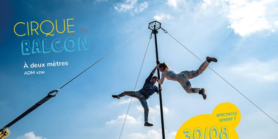 image - Cirque au balcon | À deux mètres (Adm vzw) | PCS Melkriek