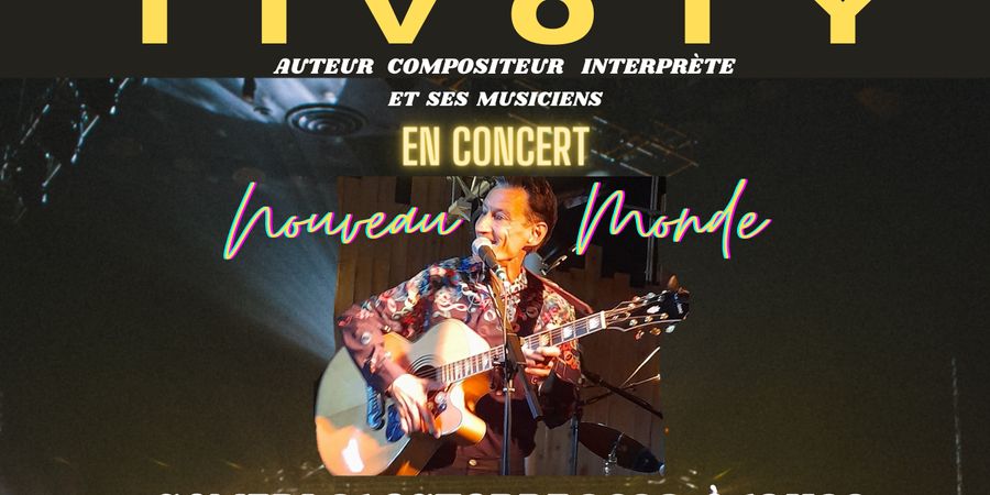 image - TIVOTY, auteur compositeur et interprète de Mouscron, sera en concert avec ses musiciens