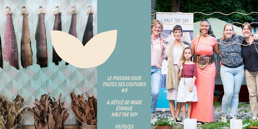 image - Le poisson sous toutes ses coutures #8 & Défilé de mode éthique Half The Sky