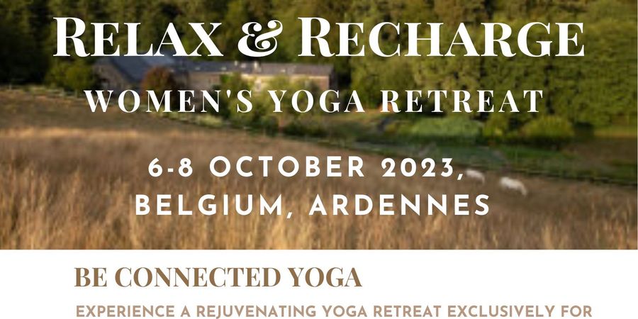 image - RELAX & RECHARGE - Women's Yoga Retreat with Be Connected Yoga