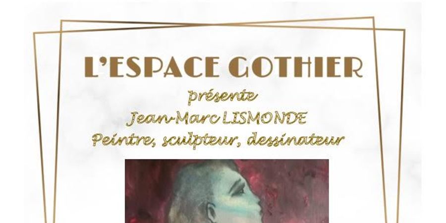 image - Exposition Jean-Marc LISMONDE