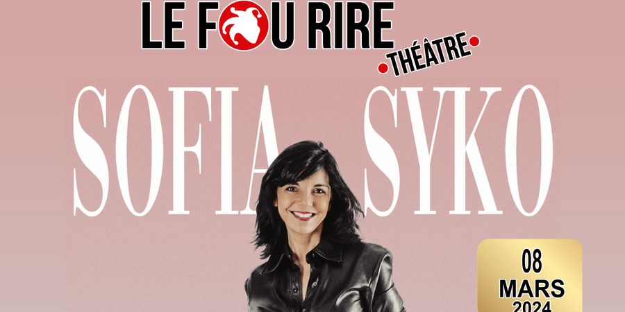 image - SOFIA SYKO: SANS GENE, JE DERANGE? ET ALORS!