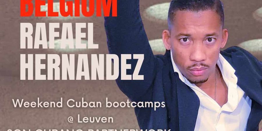 image - Cuban salsa bootcamp op zaterdag 16/3 in Leuven with Rafael Hernandez. Tour TIMBA CERRÁ