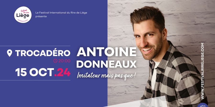 image - Antoine Donneaux | Festival International du Rire de Liège