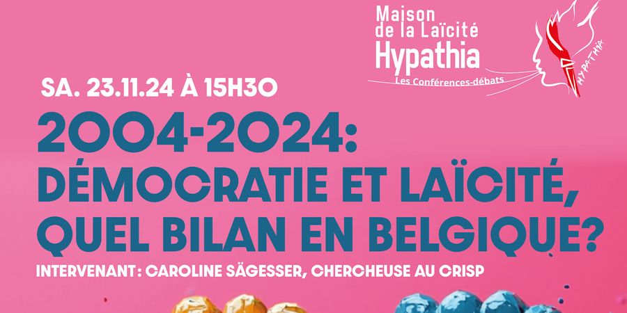 image - 2004 -2024: démocratie et laïcité, quel bilan en Belgique?