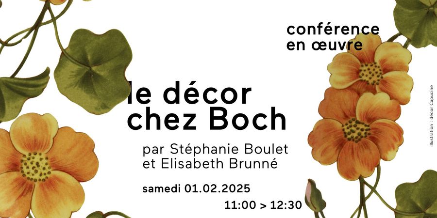 image - CONFÉRENCE EN ŒUVRE // LE DÉCOR CHEZ BOCH