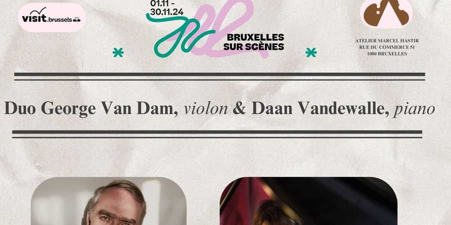 image - BxlSurScènes – Duo George Van Dam, viool, & Daan Vandewalle, piano