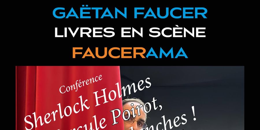 image - Livres en scène : Sherlock Holmes & Hercule Poirot, un duo sur les planches!