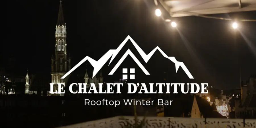 Viage Rooftop Le Chalet d’Altitude – VIAGE Rooftop Winter Bar - Ville de Bruxelles ...