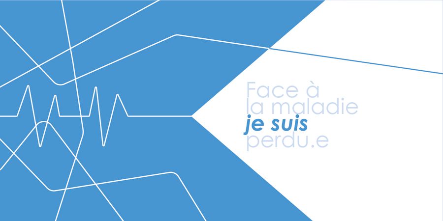 image - FACE À LA MALADIE, JE SUIS PERDU.E || Séance d'infos